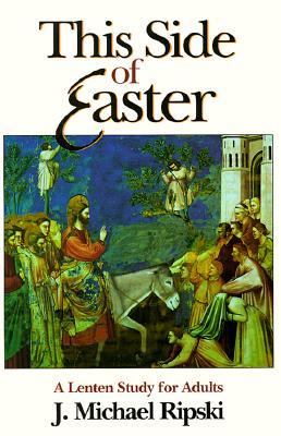 Easter A Lenten Study for Adults N/A 9780687085316 Front Cover