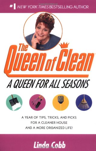 Queen for All Seasons A Year of Tips, Tricks, and Picks for a Cleaner House and a More Organized Life!  2001 9780743428316 Front Cover