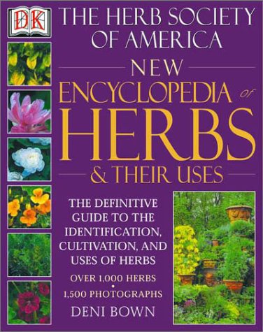 Herb Society of America New Encyclopedia of Herbs and Their Uses   2001 9780789480316 Front Cover