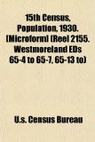 15th Census, Population, 1930 [Microform]  N/A 9781155044316 Front Cover