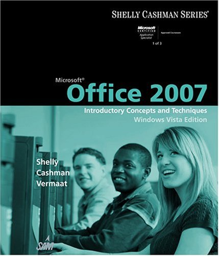 Microsoft Office 2007 Introductory Concepts and Techniques  2008 9781423912316 Front Cover