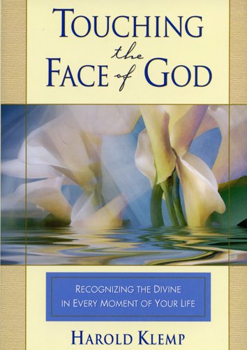 Touching the Face of God  2006 9781570432316 Front Cover