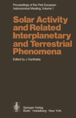 Solar Activity and Related Interplanetary and Terrestrial Phenomena   1973 9783642656316 Front Cover