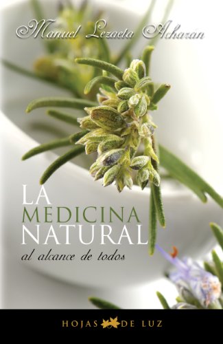 Medicina Natural Al Alcance de Todos   2011 9788496595316 Front Cover