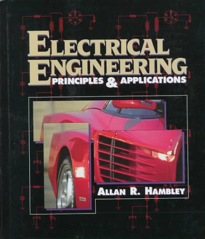 Electrical Engineering Principles and Applications  1997 9780023493317 Front Cover