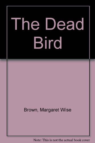 Dead Bird  N/A 9780060289317 Front Cover