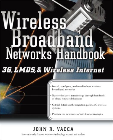 Wireless Broadband Networks Handbook : 3g, Lmds and Wireless Internet  2001 9780072130317 Front Cover