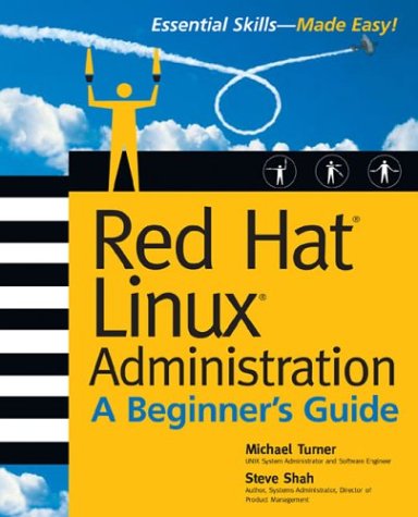 Red Hat Linux Administration: a Beginner's Guide   2003 9780072226317 Front Cover