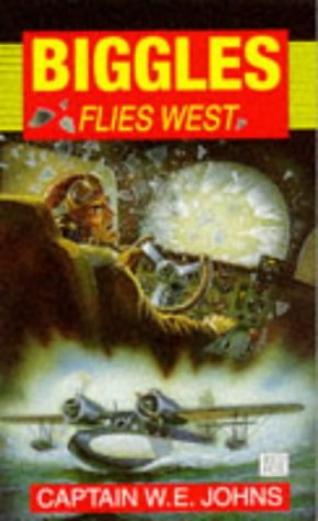 Biggles Flies West  1996 9780099634317 Front Cover