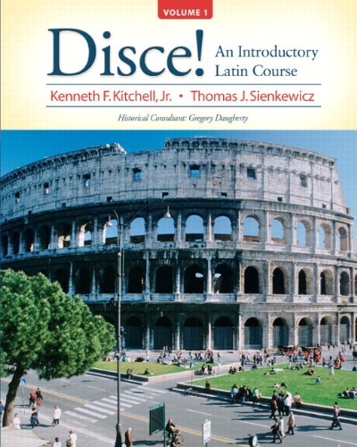 Disce! an Introductory Latin Course, Volume 1   2011 9780131585317 Front Cover