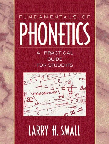 Fundamentals of Phonetics A Practical Guide for Students  1999 9780205273317 Front Cover