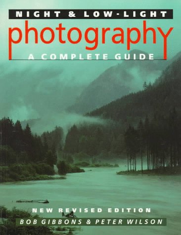 Night and Low-Light Photography A Complete Guide 2nd 1993 9780304343317 Front Cover