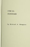Fiscal Systems   1981 (Reprint) 9780313224317 Front Cover