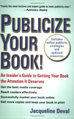 Publicize Your Book (Updated) An Insider's Guide to Getting Your Book the Attention It Deserves  2008 (Revised) 9780399534317 Front Cover
