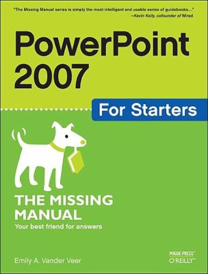 PowerPoint 2007 for Starters: the Missing Manual The Missing Manual  2007 9780596528317 Front Cover