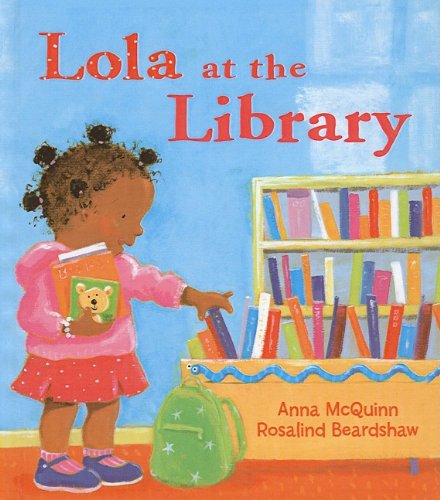 Lola at the Library  N/A 9780756979317 Front Cover
