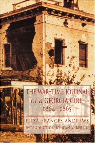 War-Time Journal of a Georgia Girl, 1864-1865  N/A 9780803259317 Front Cover