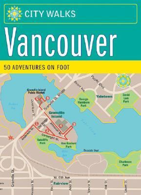 Vancouver 50 Adventures on Foot N/A 9780811856317 Front Cover