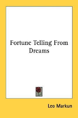 Fortune Telling from Dreams  N/A 9781432586317 Front Cover