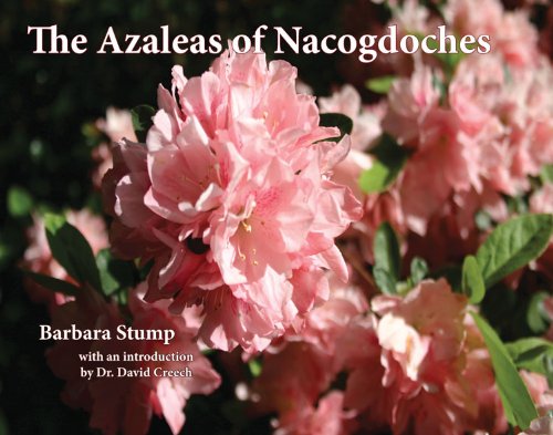 Azaleas of Nacogdoches   2016 9781622880317 Front Cover