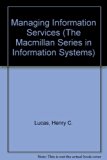 Managing Information Services  1989 9780023722318 Front Cover