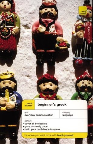 Teach Yourself Beginner's Greek  2nd 2004 9780071424318 Front Cover