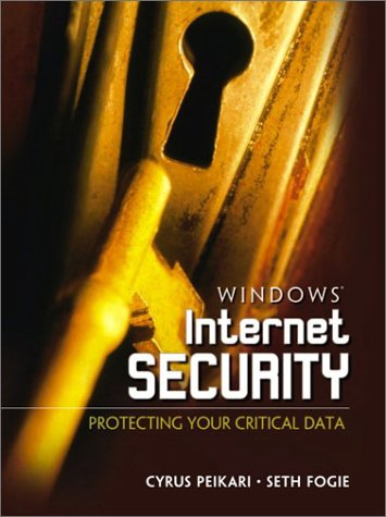Windows Internet Security Protecting Your Critical Data  2002 9780130428318 Front Cover