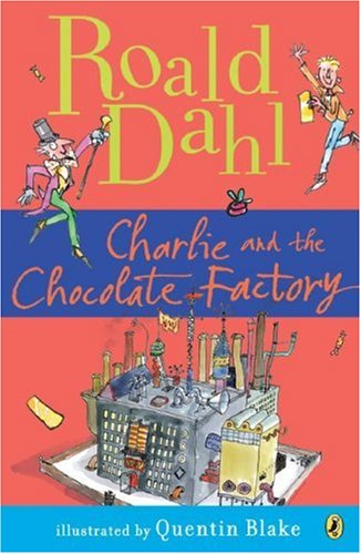 Charlie and the Chocolate Factory   2016 9780142410318 Front Cover