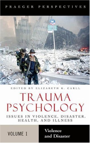 Special Issues in Trauma Psychology Violence and Disaster  2007 9780275985318 Front Cover