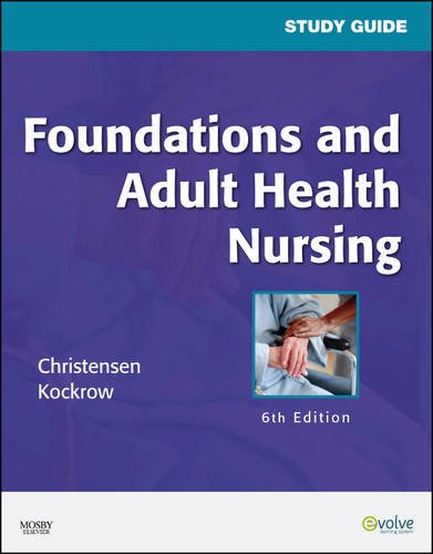 Foundations and Adult Health Nursing  6th 2010 9780323057318 Front Cover
