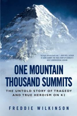 One Mountain Thousand Summits The Untold Story of Tragedy and True Heroism on K2 N/A 9780451233318 Front Cover
