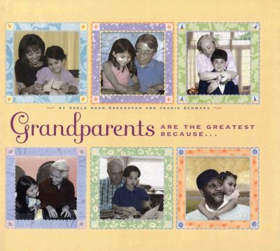 Grand Parents Are the Greatest Because...   2003 9780525471318 Front Cover