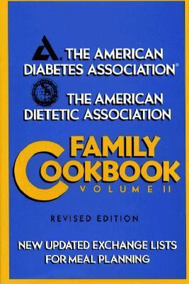 American Diabetes Association/The American Dietetic Association Family Cookbook Revised  9780671761318 Front Cover