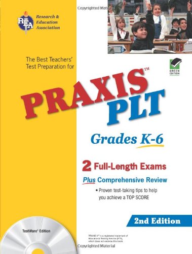 PRAXIS II PLT Grades K-6  2nd (Revised) 9780738602318 Front Cover