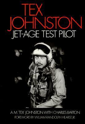 Tex Johnston Jet-Age Test Pilot N/A 9781560989318 Front Cover