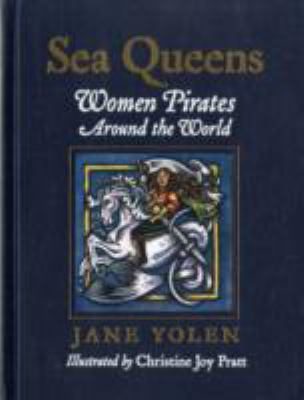 Sea Queens Women Pirates Around the World  2008 9781580891318 Front Cover