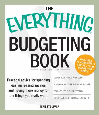 Budgeting Book Practical Advice for Spending Less, Increasing Savings, and Having More Money for the Things You Really Want 2nd 2008 (Revised) 9781598696318 Front Cover