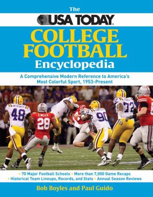 USA TODAY College Football Encyclopedia 2008-2009 A Comprehensive Modern Reference to America's Most Colorful Sport, 1953-Present  2008 9781602393318 Front Cover