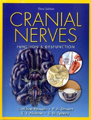 Cranial Nerves Function and Dysfunction 3rd 2010 9781607950318 Front Cover