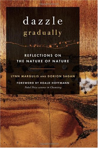 Dazzle Gradually Reflections on the Nature of Nature  2007 9781933392318 Front Cover