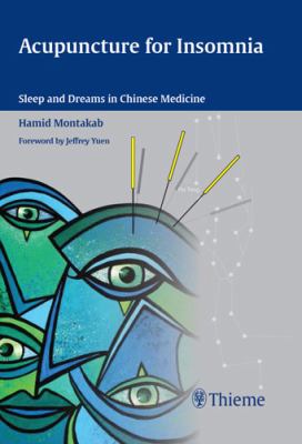 Acupuncture for Insomnia Sleep and Dreams in Chinese Medicine  2012 9783131543318 Front Cover
