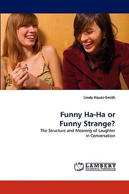 Funny Ha-Ha or Funny Strange? N/A 9783838321318 Front Cover