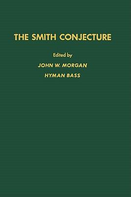 Smith Conjecture   1984 9780080874319 Front Cover