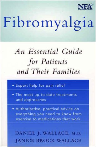 Fibromyalgia An Essential Guide for Patients and Their Families  2003 9780195149319 Front Cover