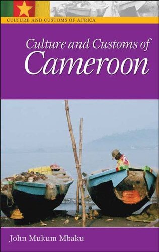 Culture and Customs of Cameroon   2005 9780313332319 Front Cover
