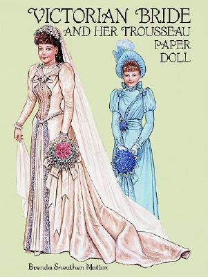 Victorian Bride and Her Trousseau Paper Doll  N/A 9780486283319 Front Cover