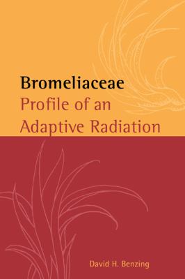 Bromeliaceae Profile of an Adaptive Radiation  2000 9780521430319 Front Cover