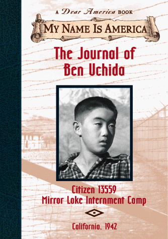 Journal of Ben Uchida Citizen 13559, Mirror Lake Internment Camp  1999 9780590485319 Front Cover