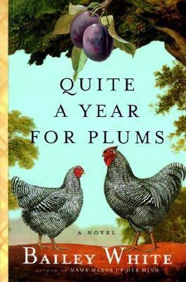 Quite a Year for Plums A Novel N/A 9780679445319 Front Cover
