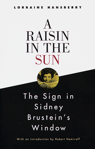 Raisin in the Sun and the Sign in Sidney Brustein's Window   1995 9780679755319 Front Cover